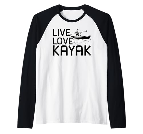 Kajakliebhaber - Live Love Kajak Raglan von Canoeing Kayaking Lover
