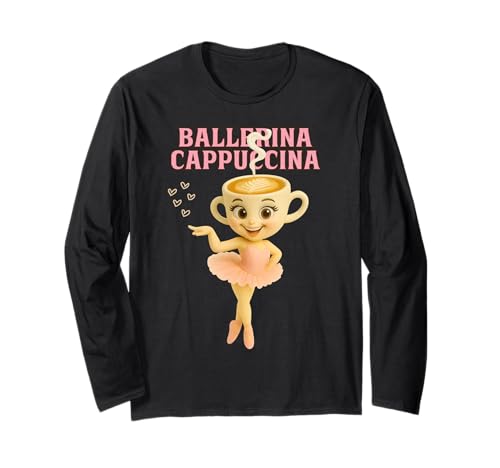 Ballerina Cappuccina Italienisch Brainrot Meme Kinder Mädchen Frauen Langarmshirt Ballerina Cappuccina Italienisch Brainrot Meme Kinder Mädchen Frauen Langarmshirt von Cappuccino Assassino Coffee Lovers Funny Series