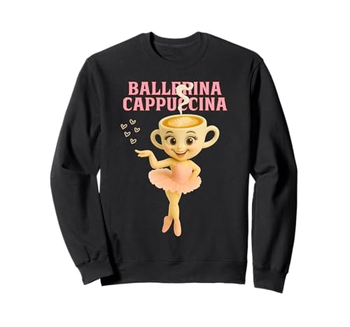 Ballerina Cappuccina Italienisch Brainrot Meme Kinder Mädchen Frauen Sweatshirt Ballerina Cappuccina Italienisch Brainrot Meme Kinder Mädchen Frauen Sweatshirt von Cappuccino Assassino Coffee Lovers Funny Series