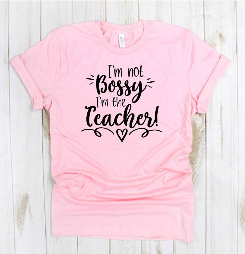 Lehrer Hemden, Ich Bin Nicht Bossy Der Lehrer Hemden, Ich Bin Nicht Bossy Der von CapriAndCompany