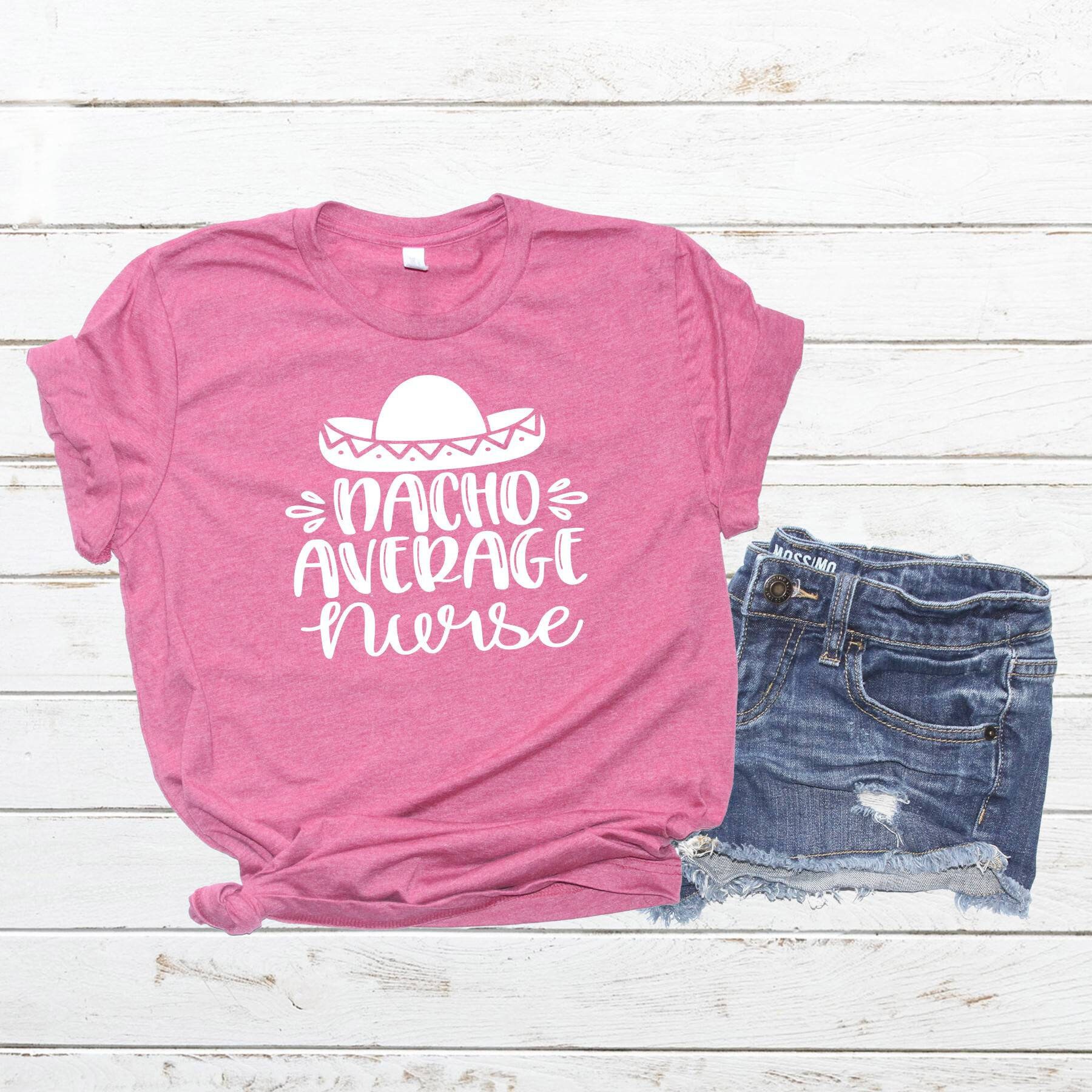Nacho Average Nurse Shirt, Krankenschwester Geschenk, Cna Shirts, Schulkrankenschwester, Woche Nacho Average Nurse Shirt, Krankenschwester Geschenk, Cna Shirts, Schulkrankenschwester, Woche von CapriAndCompany