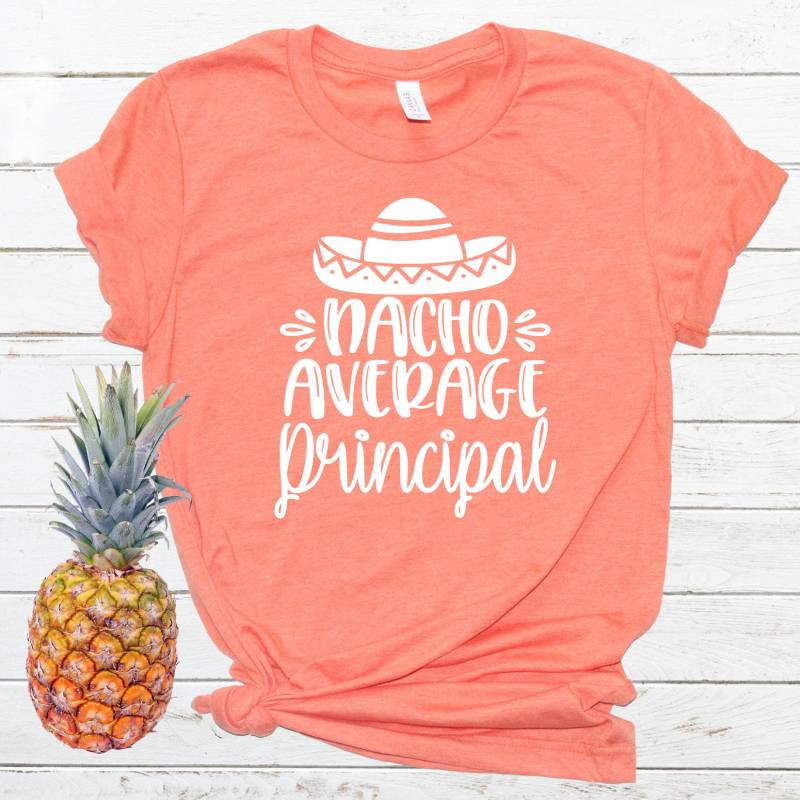 Nacho Average Prinzipal Tshirt Lustiges Schulleiter Shirt, Cinco De Mayo Geschenk Nacho Average Prinzipal Tshirt Lustiges Schulleiter Shirt, Cinco De Mayo Geschenk von CapriAndCompany