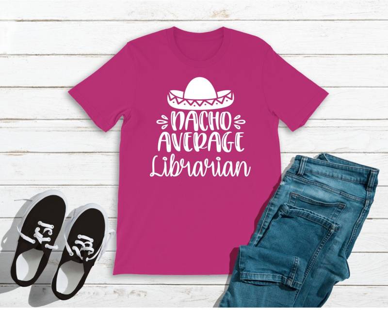 Nacho Durchschnittliche Bibliothekar Tshirt Lustige Shirt, Cinco De Mayo Shirt. Wertschätzung Der Lehrer Nacho Durchschnittliche Bibliothekar Tshirt Lustige Shirt, Cinco De Mayo Shirt. Wertschätzung Der Lehrer von CapriAndCompany