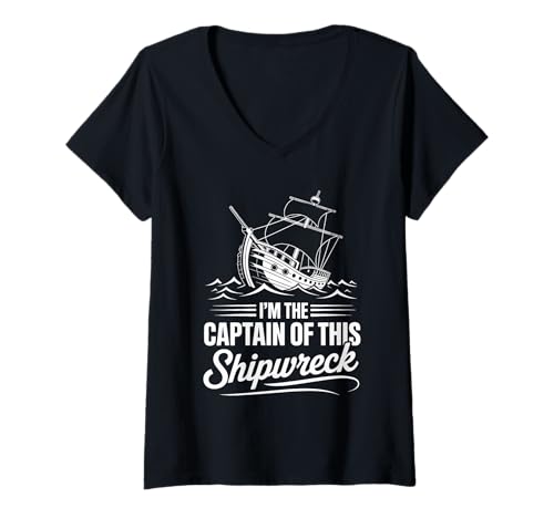 Damen Nautischer Humor Ship Boat Captain Shipwreck T-Shirt mit V-Ausschnitt Damen Nautischer Humor Ship Boat Captain Shipwreck T-Shirt mit V-Ausschnitt von Captain Shipwreck Graphics
