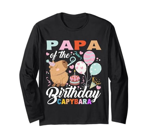 Papa des Geburtstags Capybara Mädchen Geburtstag Party Familie Kinder Langarmshirt von Capybara Girl Boys Lovers Birthday Kid Family