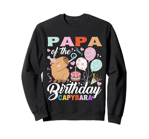 Papa des Geburtstags Capybara Mädchen Geburtstag Party Familie Kinder Sweatshirt von Capybara Girl Boys Lovers Birthday Kid Family