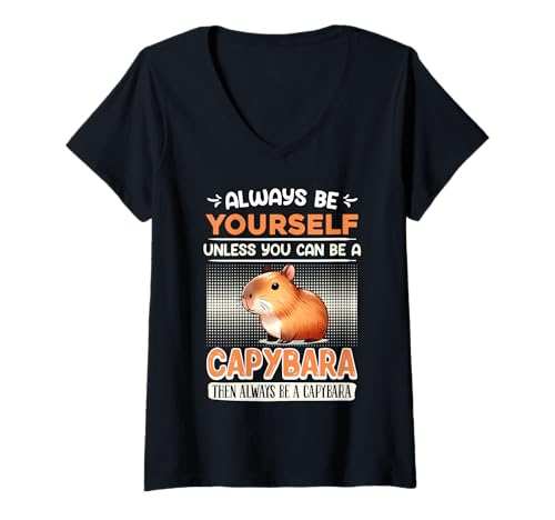 Damen Wasserschwein ALWAYS BE YOUR SELF UNLESS Lustiges Capybara T-Shirt mit V-Ausschnitt von Capybara Lustig Geschenk Wasserschwein Shirt
