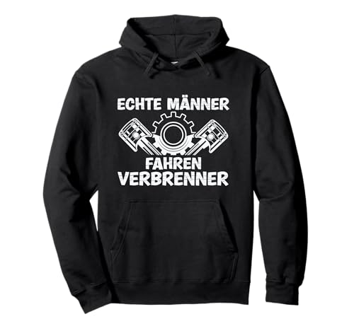 Auto Tuning Echte Männer fahren Verbrenner Motor Pullover Hoodie von Car Shirt`s by Let your engine howl