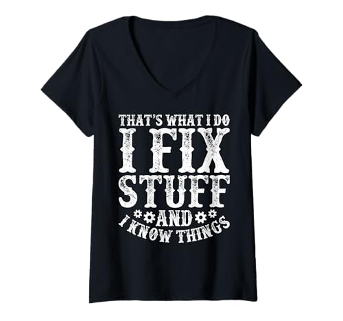 Damen Mechanic - That's What I Do I Fix Stuff And I Know Things T-Shirt mit V-Ausschnitt von Car Technician Design Outfit