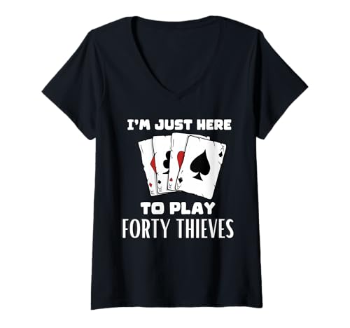 Damen Ich Bin Hier, um Forty Thieves zu Spielen T-Shirt mit V-Ausschnitt Damen Ich Bin Hier, um Forty Thieves zu Spielen T-Shirt mit V-Ausschnitt von Card Game Tees