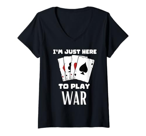Damen Ich Bin Hier, um Krieg zu Spielen T-Shirt mit V-Ausschnitt Damen Ich Bin Hier, um Krieg zu Spielen T-Shirt mit V-Ausschnitt von Card Game Tees