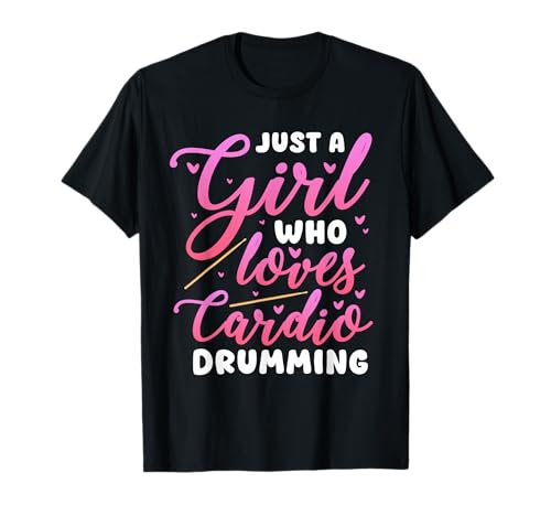 Nur EIN Mädchen, das Cardio-Drumming-Design liebt T-Shirt Nur EIN Mädchen, das Cardio-Drumming-Design liebt T-Shirt von Cardio Rhythm Passion