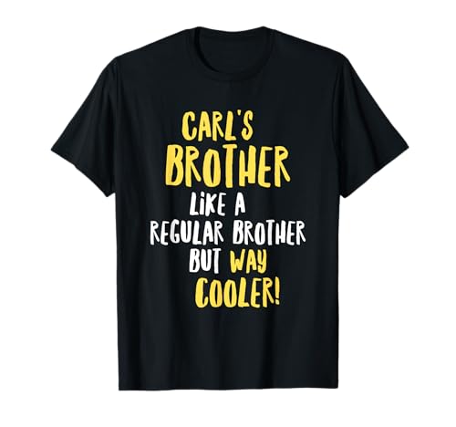 Carl's Brother Lustiges Textdesign Herren Jungen T-Shirt Carl's Brother Lustiges Textdesign Herren Jungen T-Shirt von Carl's Brother Funny Text Designs