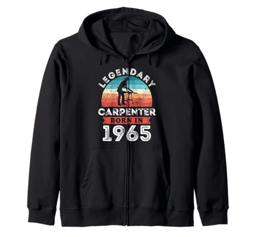 Legendary Carpenter Born in 1965, 60th Birthday Men Kapuzenjacke von Carpenter 1965 Legends Gifts for Mens 60th Bday