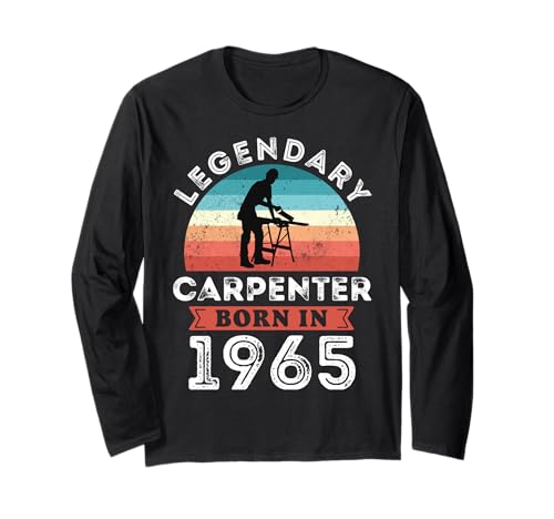 Legendary Carpenter Born in 1965, 60th Birthday Men Langarmshirt von Carpenter 1965 Legends Gifts for Mens 60th Bday