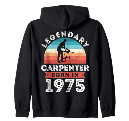 Legendary Carpenter Born in 1975, 50th Birthday Men Kapuzenjacke Legendary Carpenter Born in 1975, 50th Birthday Men Kapuzenjacke von Carpenter 1975 Legends Gifts for Mens 50th Bday