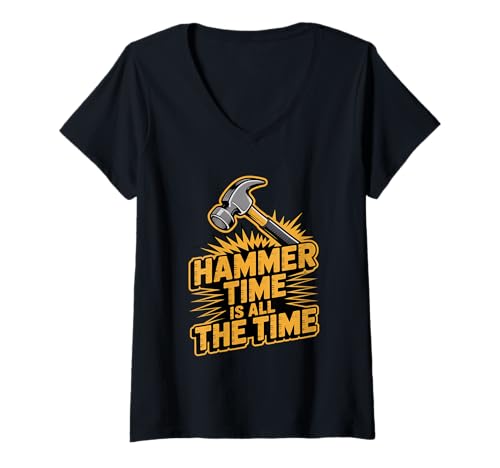 Damen Hammer Time ist die ganze Zeit. T-Shirt mit V-Ausschnitt Damen Hammer Time ist die ganze Zeit. T-Shirt mit V-Ausschnitt von Carpenter Humor