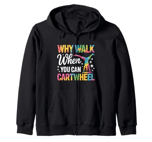 Warum Laufen, wenn Man das Rad umkippen kann Kapuzenjacke Warum Laufen, wenn Man das Rad umkippen kann Kapuzenjacke von Cartwheel Tumbling Gymnastics