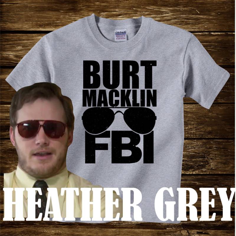 Auf Verkauf - Burt Macklin Fbi T-Shirt Aus Parks Und Freizeit-Erwachsenen Größen Lustige Tv Chris Pratt Andy Dwyer Maus Ratte Vogelscheuche Boot von CaseysQualityPrints