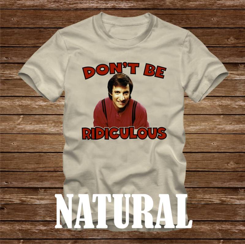Balki Bartokomous Nicht Lächerlich T-Shirt - Erwachsene Größen S-3xl-Perfekte Fremde 80Er Jahre Tv-Show Bronson Pinchot Larry Appleton von CaseysQualityPrints