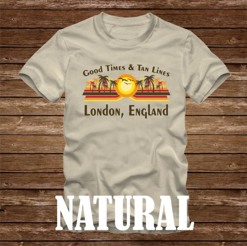Gute Zeiten & Tan Lines London England T-Shirt - Viele Farben Erwachsene Größen Nicht Übereinstimmende Strand Ozean Küste Lustige Palme Uk von CaseysQualityPrints
