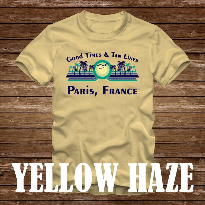 Gute Zeiten & Tan Linien Paris Frankreich T-Shirt - Viele Farben Erwachsene Größen Nicht Übereinstimmende Strand Ozean Küste Lustige Palme Europa von CaseysQualityPrints