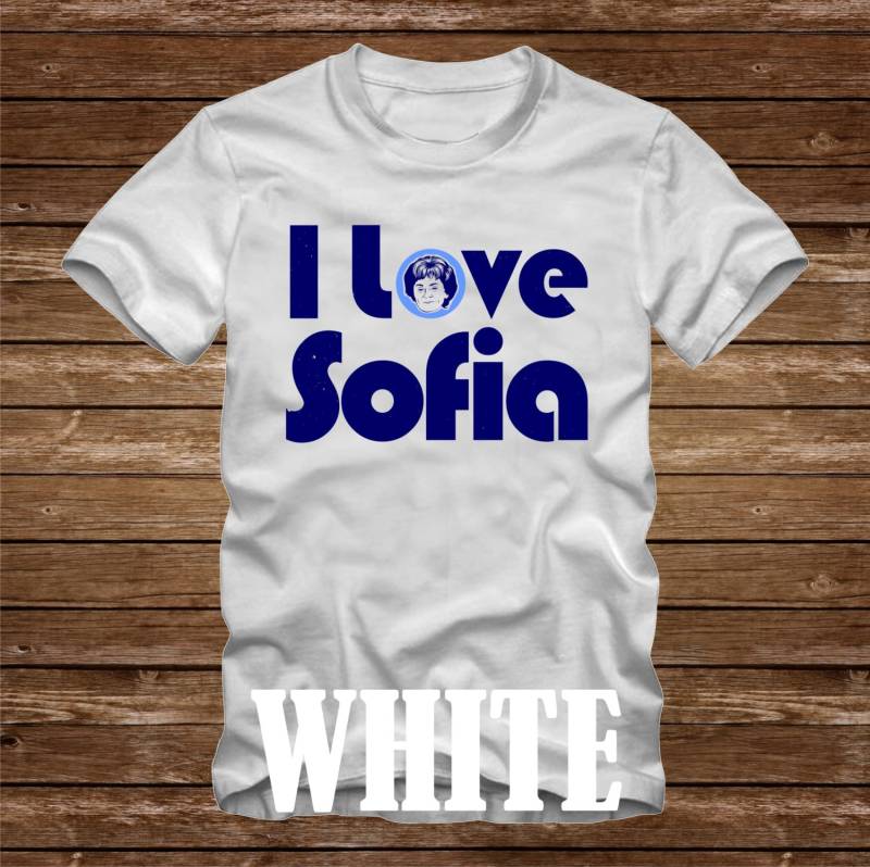 Ich Liebe Sofia Tshirt T-Shirt Erwachsene Größen S-3xl -Betty White Bea Arthur Die Goldenen Mädchen Herz Liebe Blanche Rose Dorothy 80Er Jahre Tv von CaseysQualityPrints