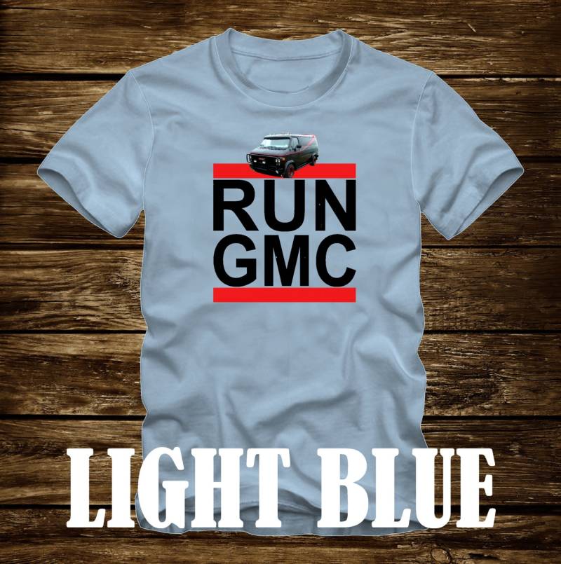Run Gmc - A-Team Van Tshirt Erwachsene Größen Spaß 80Er Jahre Tv Herr T Ba Baracus Laufen Dmc Hannibal Gesicht Verrückt Murdock 432 von CaseysQualityPrints