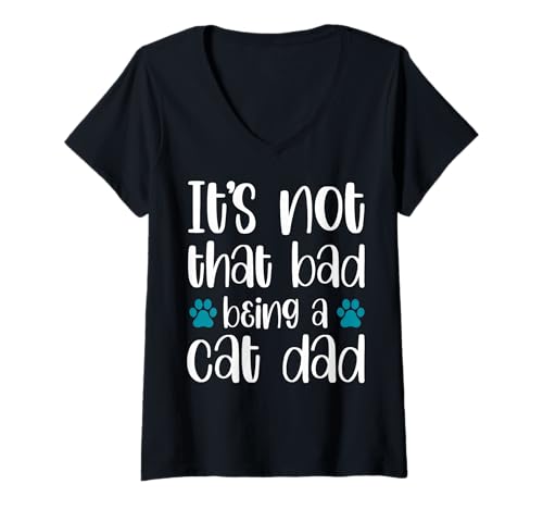 Damen Es ist Nicht so schlimm, eine Katze zu Sein Papa, Katzenvater, Katzenvater T-Shirt mit V-Ausschnitt Damen Es ist Nicht so schlimm, eine Katze zu Sein Papa, Katzenvater, Katzenvater T-Shirt mit V-Ausschnitt von Cat Grandpa Tees