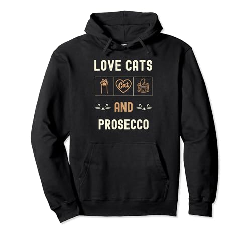 Katzenliebhaber Katzen und Prosecco Kätzchen Haustier Männer Frauen Pullover Hoodie von Cat Lover Cats Prosecco Kittens Pet Men Women