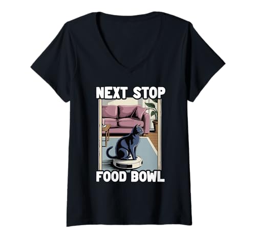 Damen Next Stop Futternapf Katze Roboter Staubsauger Katze T-Shirt mit V-Ausschnitt von Cat Lover Designs