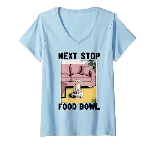 Damen Next Stop Futternapf Katze Roboter Staubsauger Katze T-Shirt mit V-Ausschnitt von Cat Lover Designs