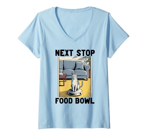 Damen Next Stop Futternapf Katze Roboter Staubsauger Katze T-Shirt mit V-Ausschnitt von Cat Lover Designs