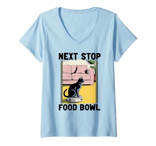 Damen Next Stop Futternapf Katze Roboter Staubsauger Katze T-Shirt mit V-Ausschnitt von Cat Lover Designs