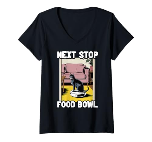 Damen Next Stop Futternapf Katze Roboter Staubsauger Katze T-Shirt mit V-Ausschnitt von Cat Lover Designs