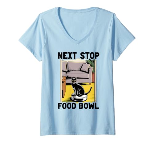 Damen Next Stop Futternapf Katze Roboter Staubsauger Katze T-Shirt mit V-Ausschnitt von Cat Lover Designs