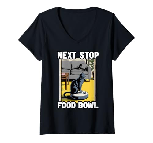 Damen Next Stop Futternapf Katze Roboter Staubsauger Katze T-Shirt mit V-Ausschnitt von Cat Lover Designs