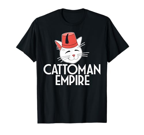 Cattoman Empire Funny Cat Zitat Geeignet für Männer Frauen T-Shirt von Cat Lover Feline Funny Products
