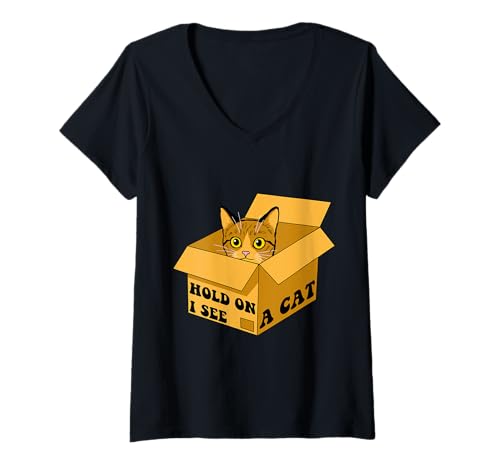 Damen Lustiger Katzenliebhaber Spruch Hold On I See A Cat T-Shirt mit V-Ausschnitt Damen Lustiger Katzenliebhaber Spruch Hold On I See A Cat T-Shirt mit V-Ausschnitt von Cat Lover Quotes