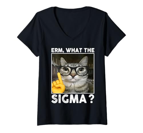 Damen Erm, What The Sigma? Cat Meme Lustige Katze mit Sonnenbrille T-Shirt mit V-Ausschnitt Damen Erm, What The Sigma? Cat Meme Lustige Katze mit Sonnenbrille T-Shirt mit V-Ausschnitt von Cat Meme Funny Erm, What the Sigma? Cat Meme Humor
