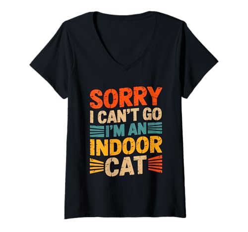 Damen Cat Owners Introverts Sorry I Cant Go Im An Indoor Cat T-Shirt mit V-Ausschnitt Damen Cat Owners Introverts Sorry I Cant Go Im An Indoor Cat T-Shirt mit V-Ausschnitt von Cat Owners Introverts Homebodies Playful Humor
