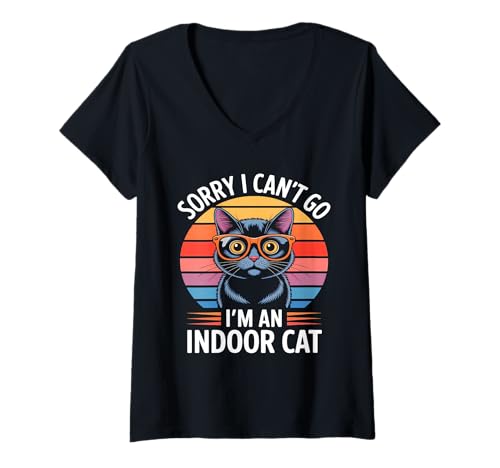 Damen Sorry I Cant Go Im An Indoor Cat Cat Owners Introverts T-Shirt mit V-Ausschnitt Damen Sorry I Cant Go Im An Indoor Cat Cat Owners Introverts T-Shirt mit V-Ausschnitt von Cat Owners Introverts Homebodies Playful Humor