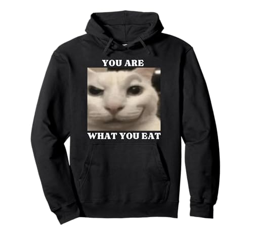Du bist was du isst Katze Grinsen Erwachsener Humor Frauen Männer Pullover Hoodie Du bist was du isst Katze Grinsen Erwachsener Humor Frauen Männer Pullover Hoodie von Cat Smirking Adult humor You are what you eat
