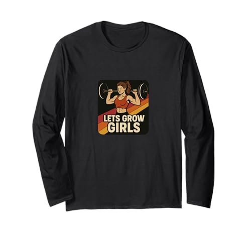 Let's Grow Girls Weightlifter Zitat Stärke Power Langarmshirt von Cat Snugg