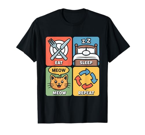 Eat Sleep Meow Repeat Lustige Katze Mama Liebhaber Cute Kitty Geschenk T-Shirt von Cat mum Lover Cute Kitty Gift