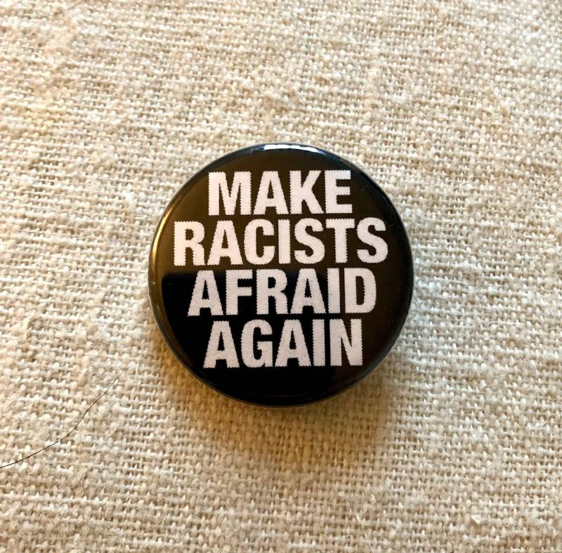 Make Racists Afraid Wieder Button Und Magnet von CatBiteCollections