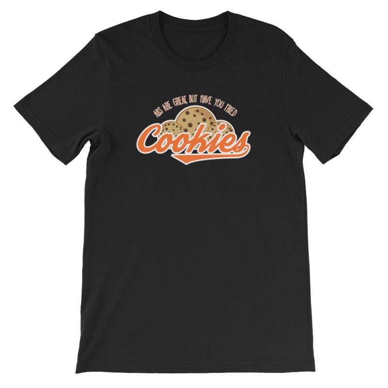 Abs Sind Große Haben Aber Sie Bewährte Cookies Shirt, Lustig Essen-Liebhaber-Shirt von CatCatCatLife
