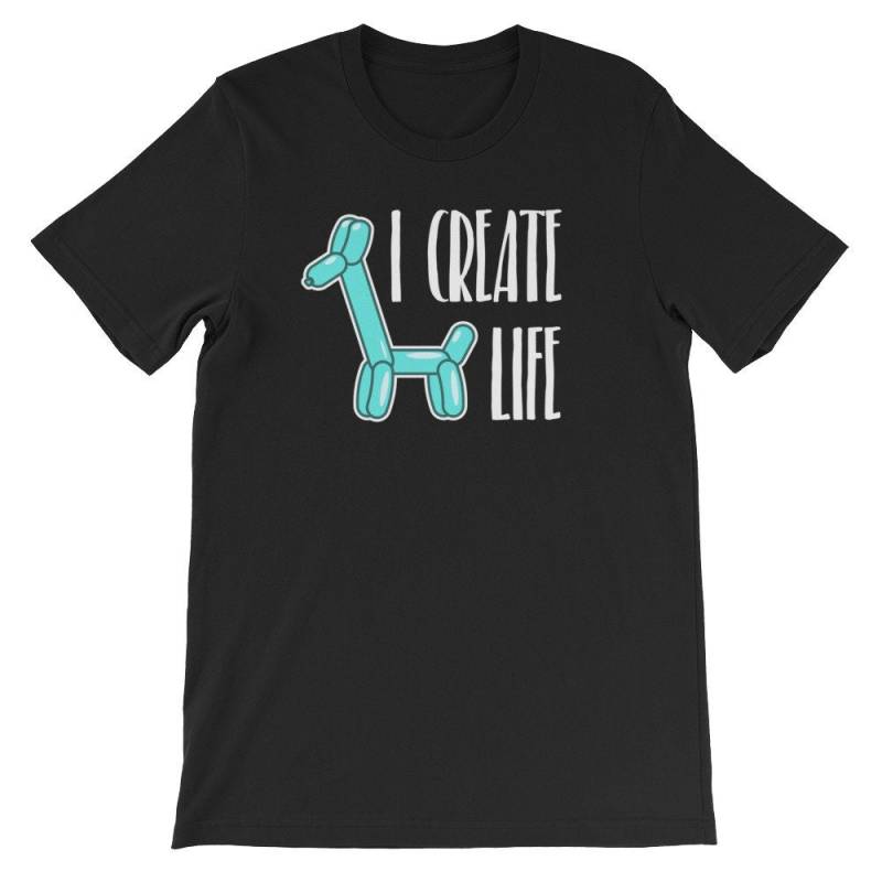 Ich Erstelle Leben Shirt Cool Ballon Künstler von CatCatCatLife