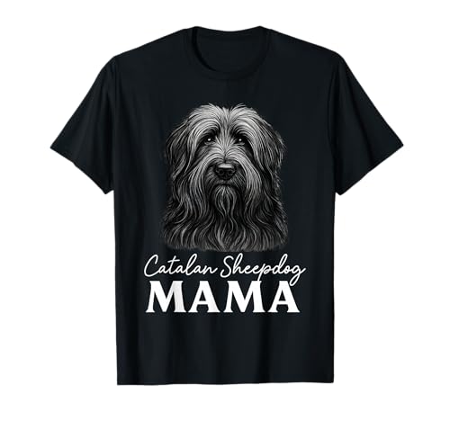 Katalanischer Schäferhund Mama T-Shirt Katalanischer Schäferhund Mama T-Shirt von Catalan Sheepdog Mom