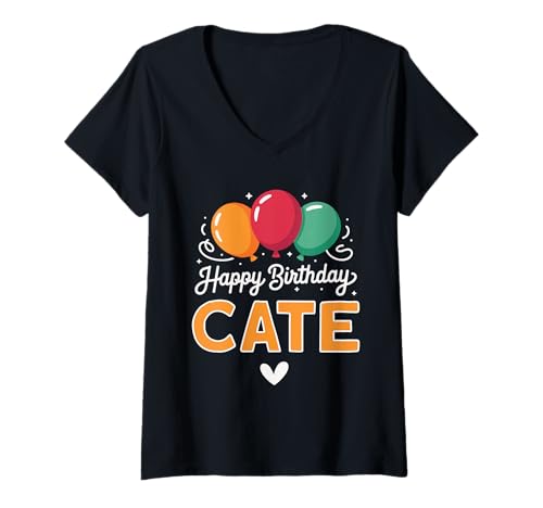 Damen Alles Gute zum Geburtstag Spruch Cate T-Shirt mit V-Ausschnitt Damen Alles Gute zum Geburtstag Spruch Cate T-Shirt mit V-Ausschnitt von Cate Name Spruch für Geburtstag
